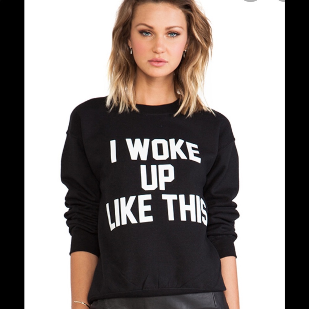 Private party “I woke up like this” sweater